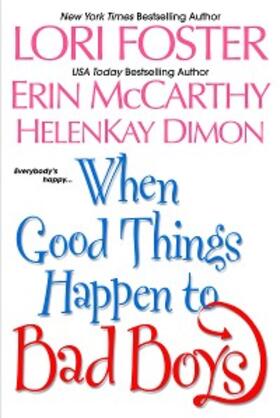 Foster / Mccarthy / Dimon |  When Good Things Happen To Bad Boys | eBook | Sack Fachmedien