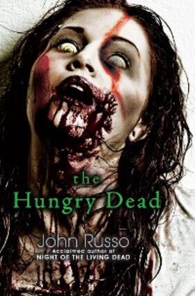 Russo |  The Hungry Dead: Midnight and Escape from the Living Dead | eBook | Sack Fachmedien