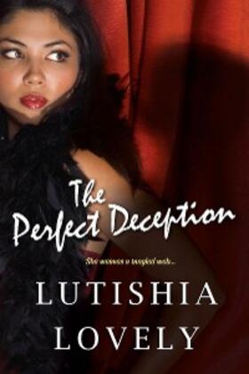 Lovely |  The Perfect Deception | eBook | Sack Fachmedien