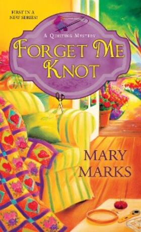 Marks |  Forget Me Knot | eBook | Sack Fachmedien