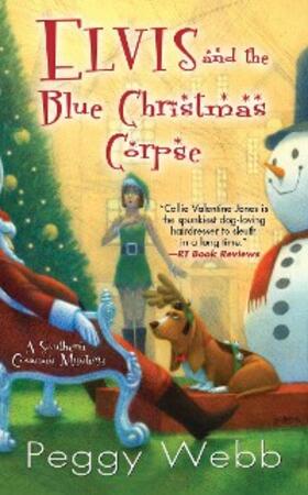 Webb |  Elvis and the Blue Christmas Corpse | eBook | Sack Fachmedien