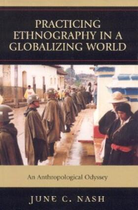 Nash |  Practicing Ethnography in a Globalizing World | eBook | Sack Fachmedien