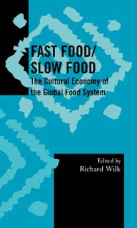 Wilk |  Fast Food/Slow Food | eBook | Sack Fachmedien