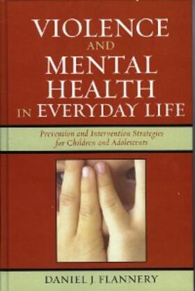 Flannery |  Violence and Mental Health in Everyday Life | eBook | Sack Fachmedien