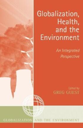 Guest |  Globalization, Health, and the Environment | eBook | Sack Fachmedien