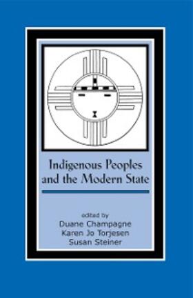 Champagne / Torjesen / Steiner |  Indigenous Peoples and the Modern State | eBook | Sack Fachmedien