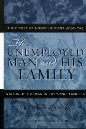 Komarovsky / Kimmel |  The Unemployed Man and His Family | eBook | Sack Fachmedien