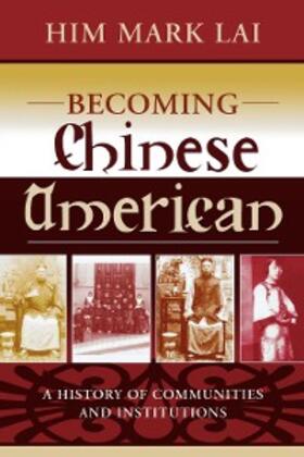 Lai |  Becoming Chinese American | eBook | Sack Fachmedien