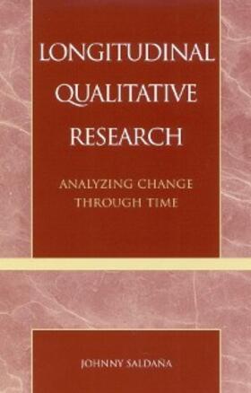 Saldaña |  Longitudinal Qualitative Research | eBook | Sack Fachmedien