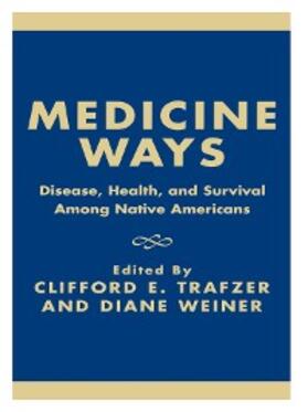 Trafzer / Weiner |  Medicine Ways | eBook | Sack Fachmedien