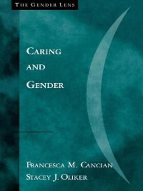 Cancian / Oliker |  Caring and Gender | eBook | Sack Fachmedien
