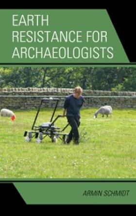 Schmidt |  Earth Resistance for Archaeologists | eBook | Sack Fachmedien