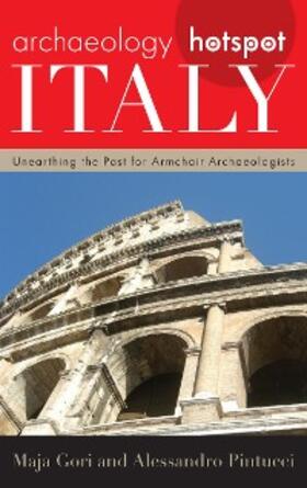 Gori / Pintucci |  Archaeology Hotspot Italy | eBook | Sack Fachmedien