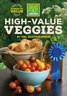 Bartholomew |  Square Foot Gardening High-Value Veggies | eBook | Sack Fachmedien