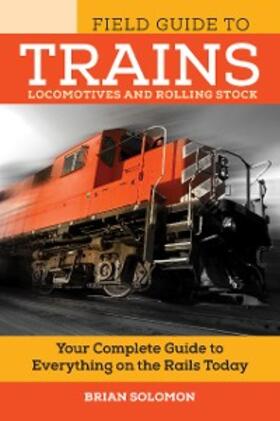 Solomon |  Field Guide to Trains | eBook | Sack Fachmedien