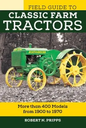 Pripps |  Field Guide to Classic Farm Tractors | eBook | Sack Fachmedien