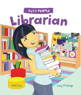 George |  Busy People: Librarian | eBook | Sack Fachmedien