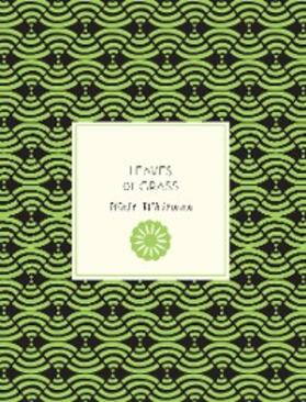 Whitman |  Leaves of Grass | eBook | Sack Fachmedien