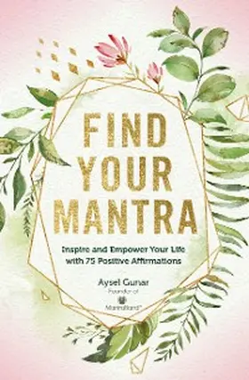 Gunar |  Find Your Mantra | eBook | Sack Fachmedien