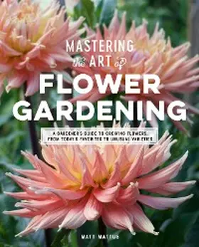 Mattus | Mastering the Art of Flower Gardening | E-Book | www.sack.de