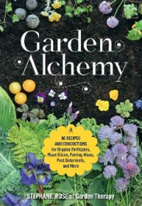 Rose |  Garden Alchemy | eBook | Sack Fachmedien