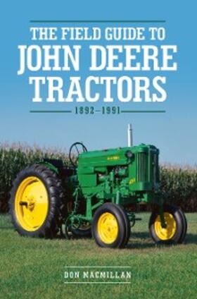 Macmillan |  The Field Guide to John Deere Tractors | eBook | Sack Fachmedien