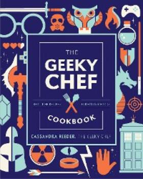 Reeder |  The Geeky Chef Cookbook | eBook | Sack Fachmedien