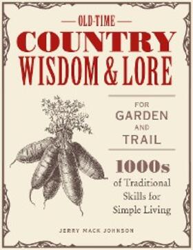 Johnson / Mclaughlin |  Old-Time Country Wisdom and Lore for Garden and Trail | eBook | Sack Fachmedien