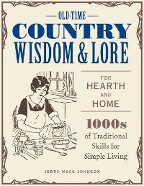 Johnson / Mclaughlin |  Old-Time Country Wisdom and Lore for Hearth and Home | eBook | Sack Fachmedien