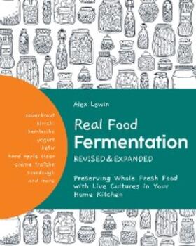 Lewin |  Real Food Fermentation, Revised and Expanded | eBook | Sack Fachmedien