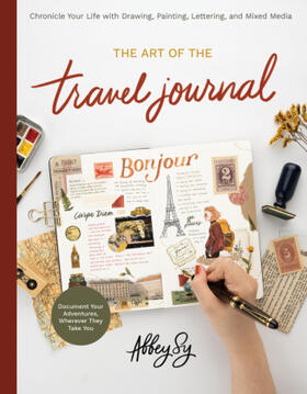 Sy | Art of the Travel Journal | Buch | 978-0-7603-7621-8 | www.sack.de