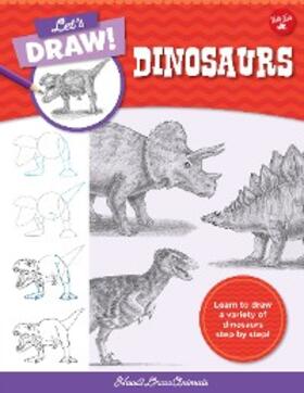 How2drawanimals |  Let's Draw Dinosaurs | eBook | Sack Fachmedien