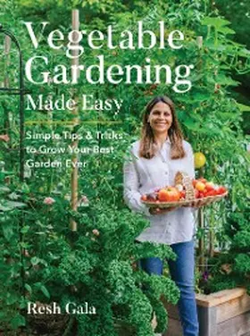 Gala |  Vegetable Gardening Made Easy | eBook | Sack Fachmedien