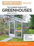 Editors of Cool Springs Press / Peterson |  Black and Decker The Complete Guide to DIY Greenhouses 3rd Edition | eBook | Sack Fachmedien