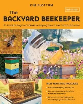 Flottum |  The Backyard Beekeeper, 5th Edition | eBook | Sack Fachmedien