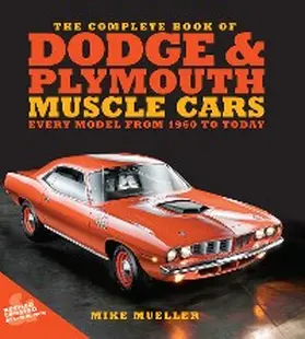 Mueller / Glatch |  The Complete Book of Dodge and Plymouth Muscle Cars | eBook | Sack Fachmedien