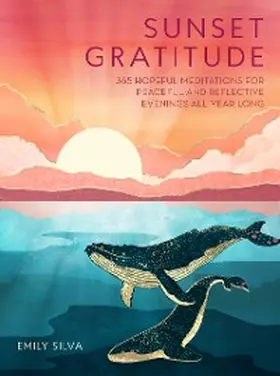 Silva |  Sunset Gratitude | eBook | Sack Fachmedien