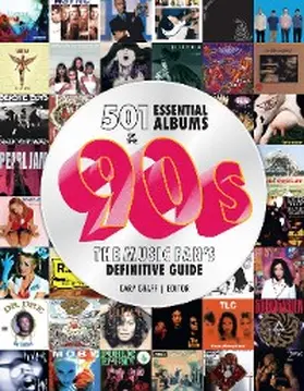 Graff |  501 Essential Albums of the '90s | eBook | Sack Fachmedien