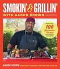Brown |  Smokin' and Grillin' with Aaron Brown | eBook | Sack Fachmedien