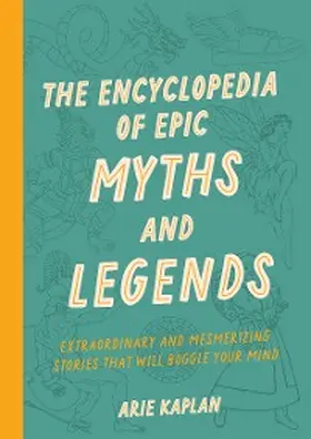 Kaplan |  The Encyclopedia of Epic Myths and Legends | eBook | Sack Fachmedien