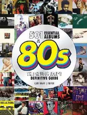 Graff |  501 Essential Albums of the '80s | eBook | Sack Fachmedien