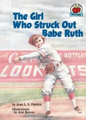 Patrick |  Girl Who Struck Out Babe Ruth | eBook | Sack Fachmedien