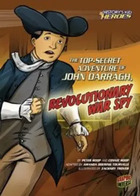 Roop |  Top-Secret Adventure of John Darragh, Revolutionary War Spy | eBook | Sack Fachmedien
