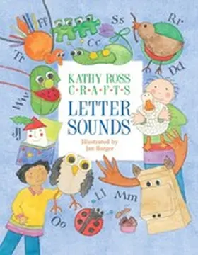 Ross |  Kathy Ross Crafts Letter Sounds | eBook | Sack Fachmedien