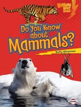 Silverman |  Do You Know about Mammals? | eBook | Sack Fachmedien
