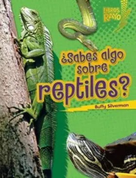 Silverman |  ¿Sabes algo sobre reptiles? (Do You Know about Reptiles?) | eBook | Sack Fachmedien
