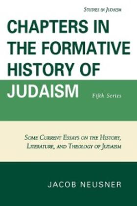 Neusner |  Chapters in the Formative History of Judaism | eBook | Sack Fachmedien