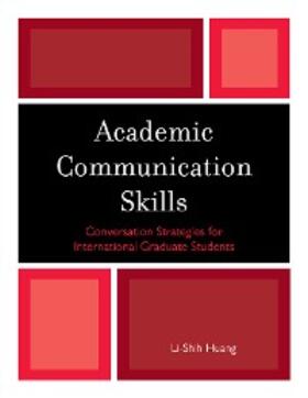 Huang |  Academic Communication Skills | eBook | Sack Fachmedien