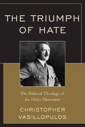Vasillopulos |  The Triumph of Hate | eBook | Sack Fachmedien