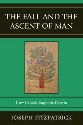 Fitzpatrick |  The Fall and the Ascent of Man | eBook | Sack Fachmedien